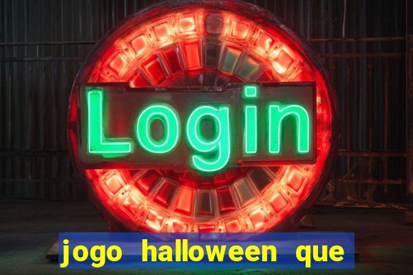 jogo halloween que ganha dinheiro